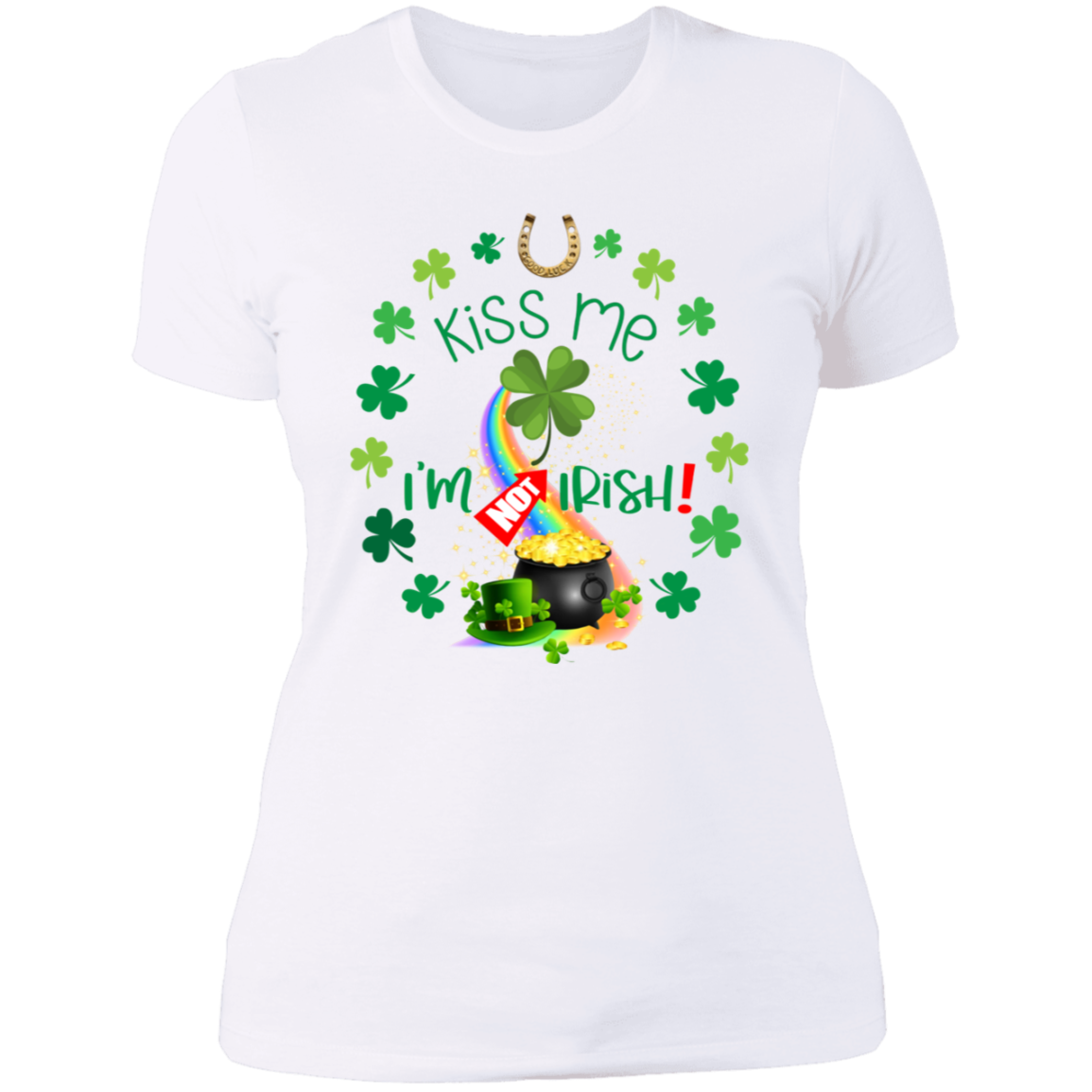 Kiss Me I'm NOT Irish  | Women's Cotton T-Shirt