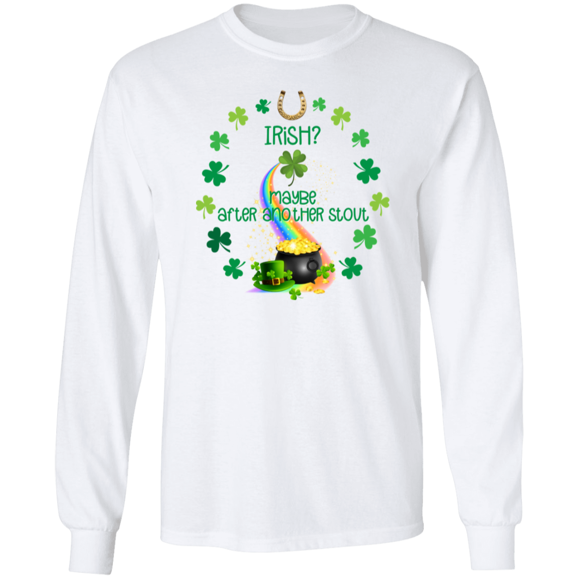 Irish Maybe After Another Stout | Men's Ultra Cotton T-shirt 